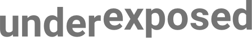 Text: "Underexposed"